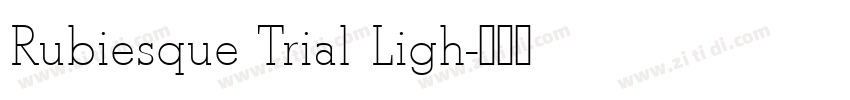 Rubiesque Trial Ligh字体转换